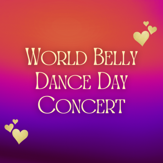 World Belly Dance Day Concert 2025